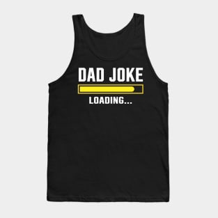 Dad joke loading Tank Top